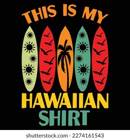 Das ist mein Hawaiian, Sommertagshirt-Druck-Vorlage Typografie-Design für Sonnenuntergang am Strand, Meersunschein, Familienurlaub-Design