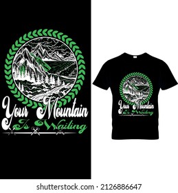 This is my hiking t-shirt design. Mountain illustration, outdoor adventure . Camping T-shirt. Hiking Adventure Inspiring Motivation Quote. Hiking Vector Typography.Camping Vector.Hiking Lover Tees.