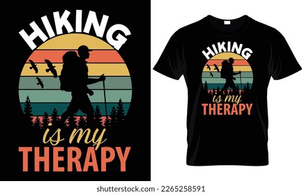 This is my hiking t-shirt design. Mountain illustration, outdoor adventure . Vector graphic for t shirt and other uses. Outdoor Adventure Inspiring Motivation Quote. Vector Typography