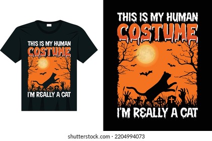 This Is My Human Costume I'm Really A Cat Halloween T-Shirt Design, Vector Graphics, Poster And Mug Design