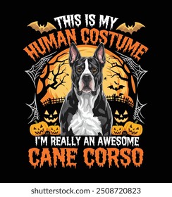 Este É O Meu Traje Humano, Eu Sou Realmente Um Fantástico Cane Corso Cão Engraçado Halloween Fantasma t-shirt