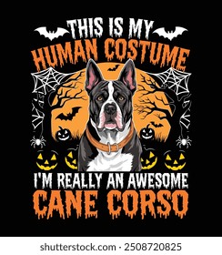 Este É O Meu Traje Humano, Eu Sou Realmente Um Fantástico Cane Corso Cão Engraçado Halloween Fantasma t-shirt