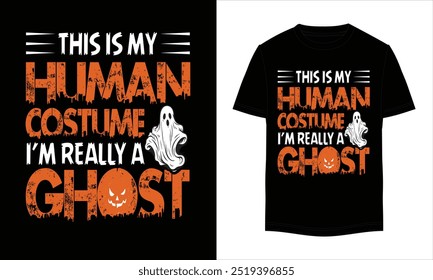 This is my human costume I'm really a ghost, Halloween T-shirt Design. Halloween Vector design. Halloween Illustration T-shirt Design For Your Business. Halloween T-shirt Design.