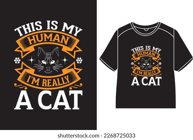 Este es mi ser humano, en realidad soy un gato de diseño de camisetas