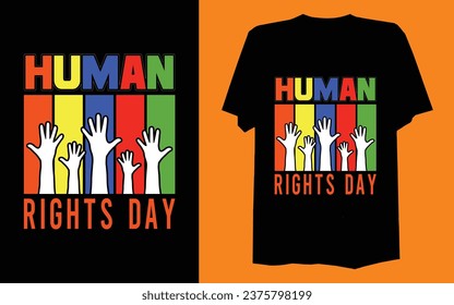 This is my human rights day t-shirt design. I hope you like it. "HUMAN RIGHTS DAY".