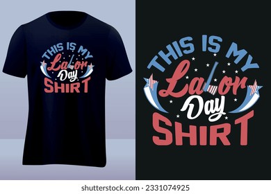 This is my  labor day tshirt design