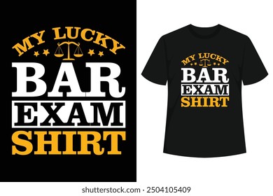 This Is My Lucky Bar Exam Shirt T-Shirt | Funny Law School Tshirt and attorney lawyer law quote tee shirts for men and women