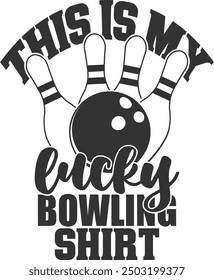 This Is My Lucky Bowling Shirt - Bowling Illustration