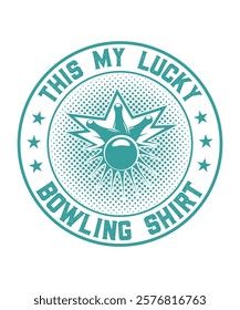 This my lucky bowling shirt graphic design