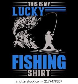This is my lucky fishing shirt Fishing t shirt and mug design vector illustration
