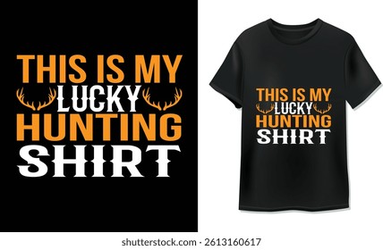 This is my lucky hunting  shirt