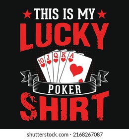 This is my lucky poker shirt - Poker quotes t shirt design, vector graphic