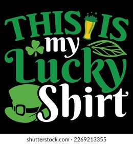 This is my Lucky Shirt Design