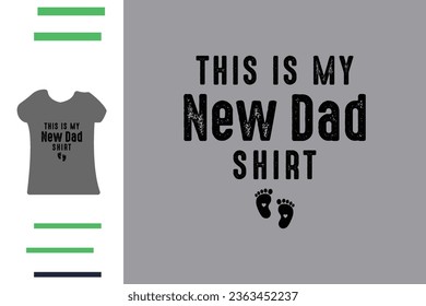 This is my new dad shirt