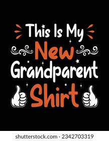 THIS IS MY NEW GRANDPARENT SHIRT