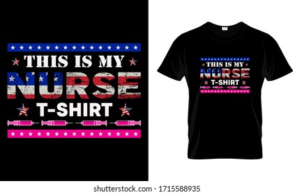 This is My Nurse T Shirt-Nurse USA Flag T Shirt Design Template vector