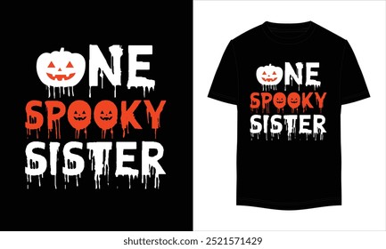This is my One spooky sister., Halloween t-shirt Design.
