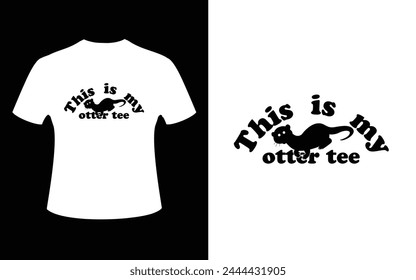 This is my otter tee old, sign, design, vector, symbol, element, ornament, message, classical, graphic, vignette