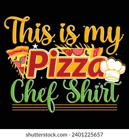 This is my pizza chef shirt Cooking t shirt For Men Women.  Culinary gifts, Food critic Tee