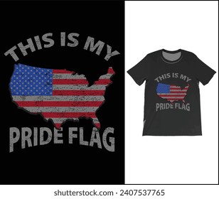 This Is My Pride Flag USA T-Shirt. American USA Flag Patriotic 4th Of July Funny Vintage T-Shirt, Proud Americans Cool Presidents Day Outfit Shirts,