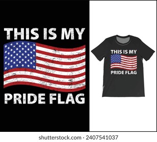 This Is My Pride Flag USA T-Shirt. American USA Flag Patriotic 4th Of July Funny Vintage T-Shirt, Proud Americans Cool Presidents Day Outfit Shirts,