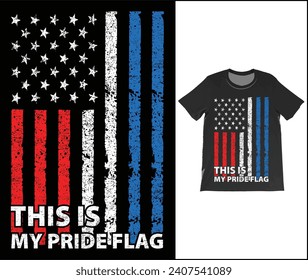 This Is My Pride Flag USA T-Shirt. American USA Flag Patriotic 4th Of July Funny Vintage T-Shirt, Proud Americans Cool Presidents Day Outfit Shirts,