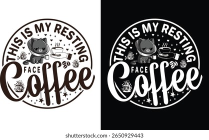 This is my resting coffee t-shirt design