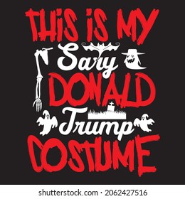 Dies ist mein Sarg Donald Trump Kostüm T-Shirt Design, können Sie Vektordatei herunterladen.