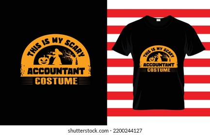 THIS IS MY SCARY ACCOUNTANT...HALLOWEEN CUSTOM T SHIRT