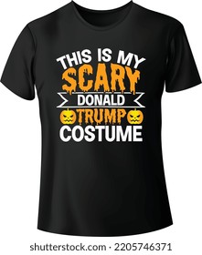 This is my scary Donald trump costume SVG T-Shirt design. svg