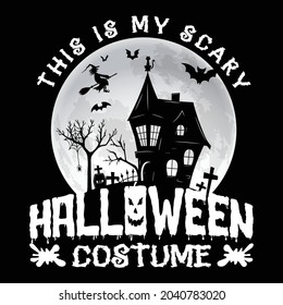 this is my scary Halloween costume t shirt design