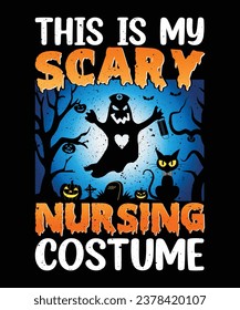 This is my scary nursing costume t-shirt design