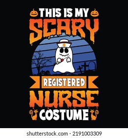 This is my scary registered nurse costume - Halloween quotes t shirt design, vector graphic