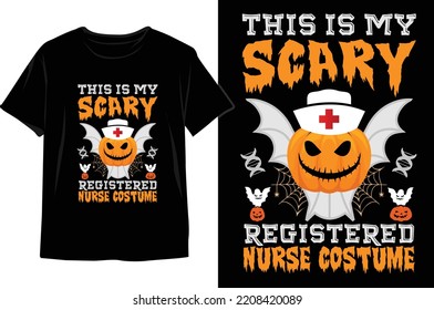 This Is My Scary Registered Nurse Costume Vintage Halloween Time Vector Design for print on T-shirt. Halloween T-shirt Design Vector Graphics