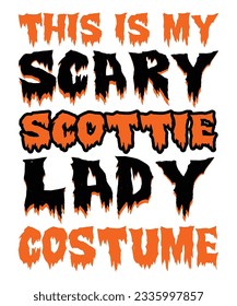 This Is My Scottie Lady Costume Halloween 31 October T shirt Print Template 
