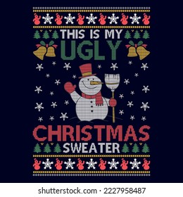 This is my Ugly Christmas sweater - Ugly Christmas sweater designs - vector Graphic