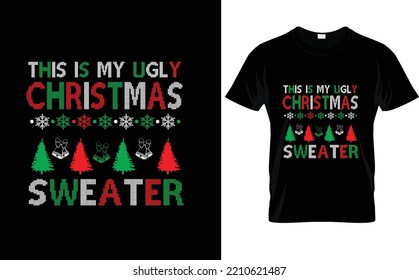 THIS IS MY UGLY... CUSTOM CHRISTMAS SWEATER