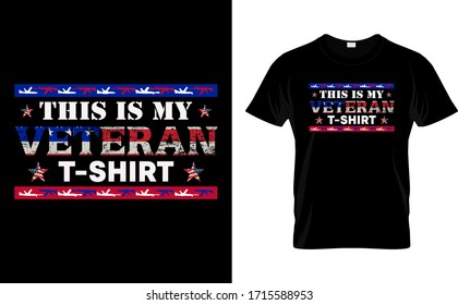 This is My Veteran T Shirt-Veteran USA Flag T Shirt Design Template vector