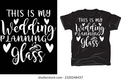 This is my Wedding Planning Glass, Wedding, Bride,  instant download, future mrs, Silhouette