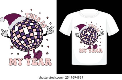 This is My Year Retro ,Happy New Year Sublimation Design , New year t shirt Designs , Retro t shirt Design