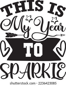 This is my year to sparkle vector file