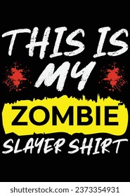 
This Is My Zombie Slayer Shirt eps cut file for cutting machine