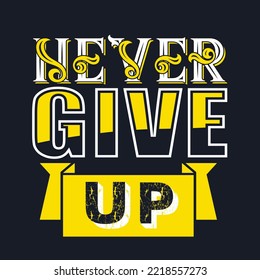 this is a a
Never give up  text template