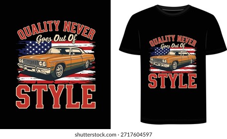Esta camiseta de “Quality Never Goes Out Of Style” presenta una atrevida ilustración de un clásico coche estadounidense sobre un fondo de bandera de Estados Unidos angustiado. La tipografía vintage y los colores retro lo hacen perfecto para los entusiastas del automóvil que aman el estilo atemporal y los paseos de la vieja escuela.
