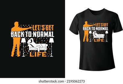 This is a Normal Life  t-shirt design.
You can print them on t-shirts, mugs, pillows, hoodies, wall posters, decals, or any merchandise or anywhere,
You will receive an eps file, Thank you.