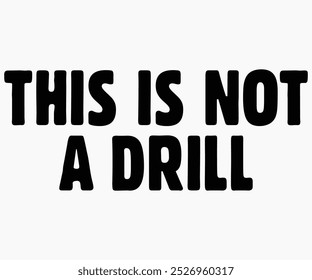 This Is Not A Drill Svg,State University Svg,Mascot School Shirt,Game Day Shirt,Football Quotes Svg,Cut File,Silhouette