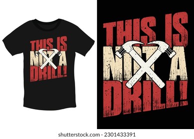 Esta no es una camiseta de tipografía de taladro