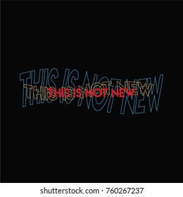 This is not new. Futuristic illustration with hand-lettering and decoration elements. 