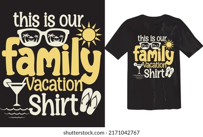 This is our Family Vacation T Shirt Funny Family Vacation Summer Design