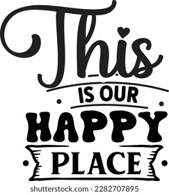 This is Our Happy Place svg ,pillow design, pillow Svg design